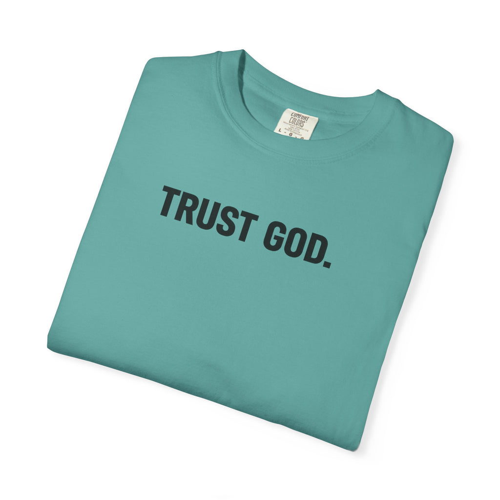 Trust God T‑Shirt — Minimal Faith Graphic Tee