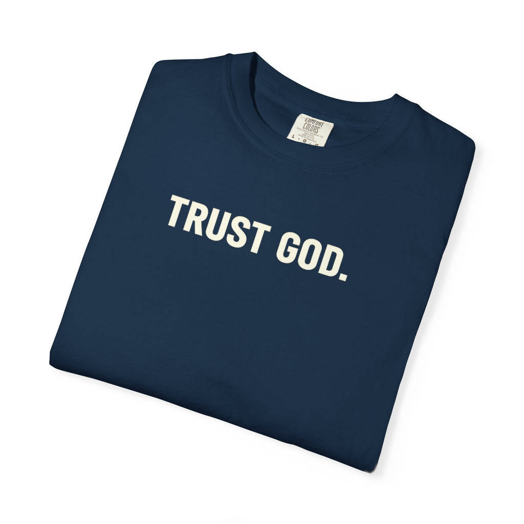 Trust God T‑Shirt — Minimal Faith Graphic Tee