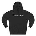 Faith + Work Hoodie — Christian Cross Inspirational Pullover