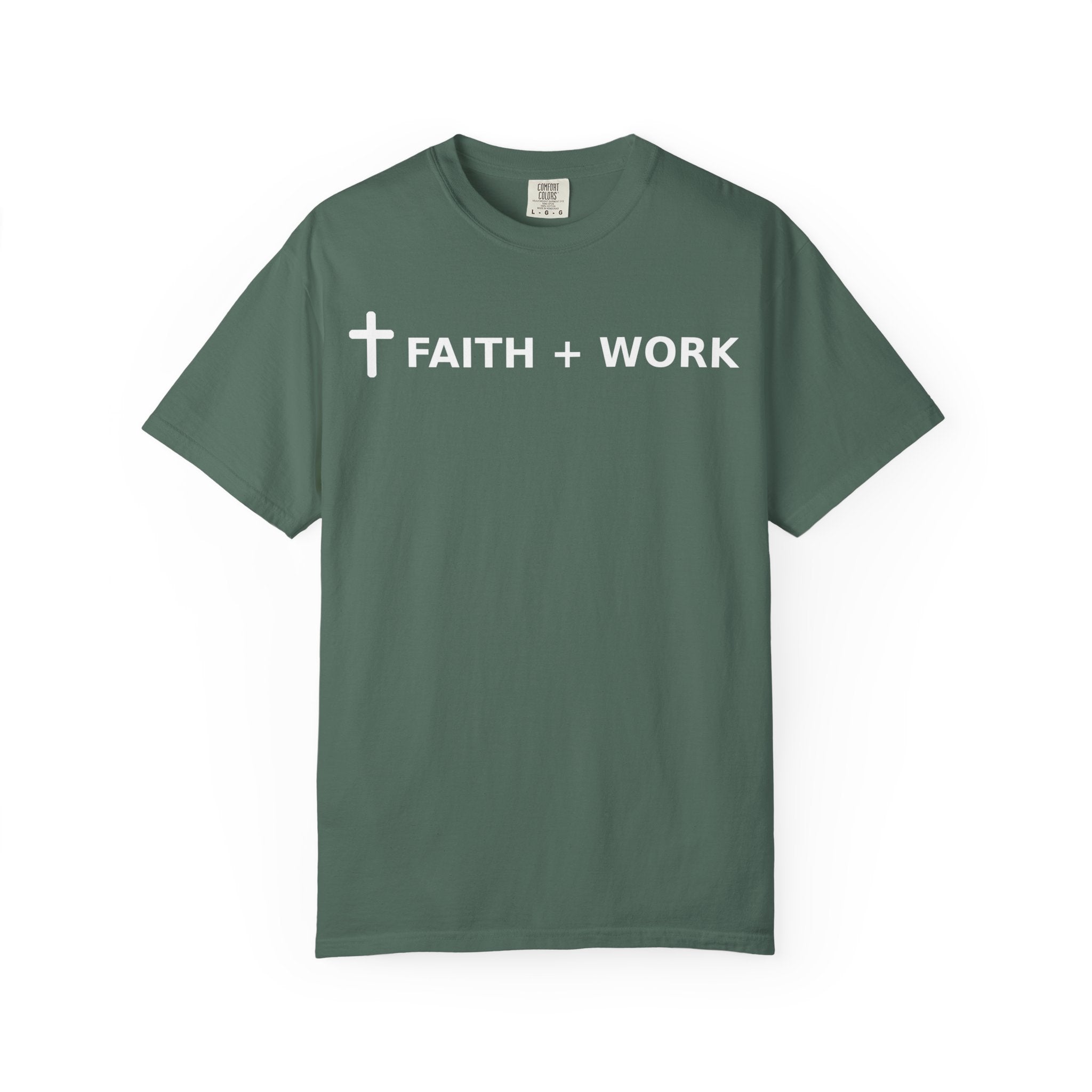 Faith + Work T-Shirt