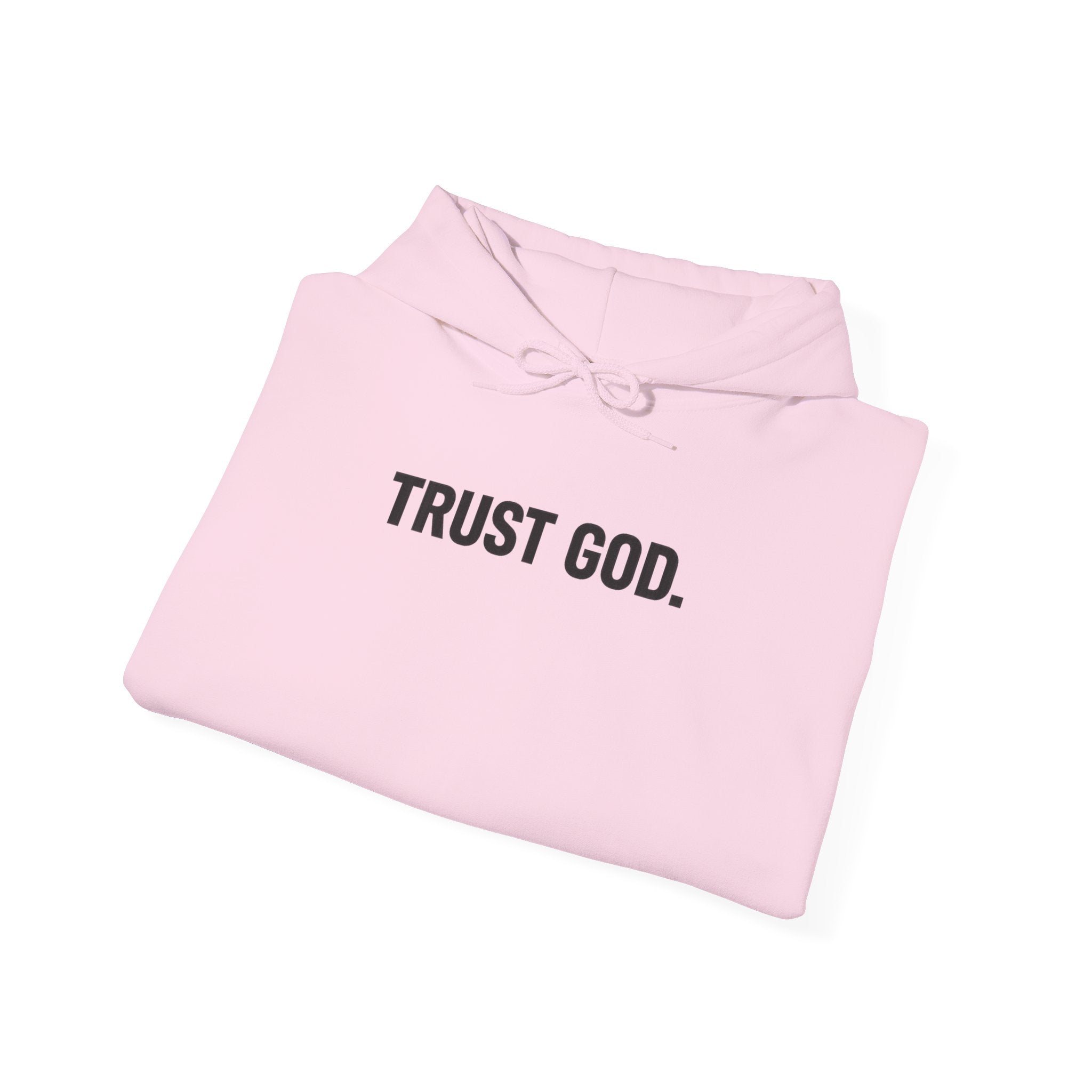 Trust God Hoodie