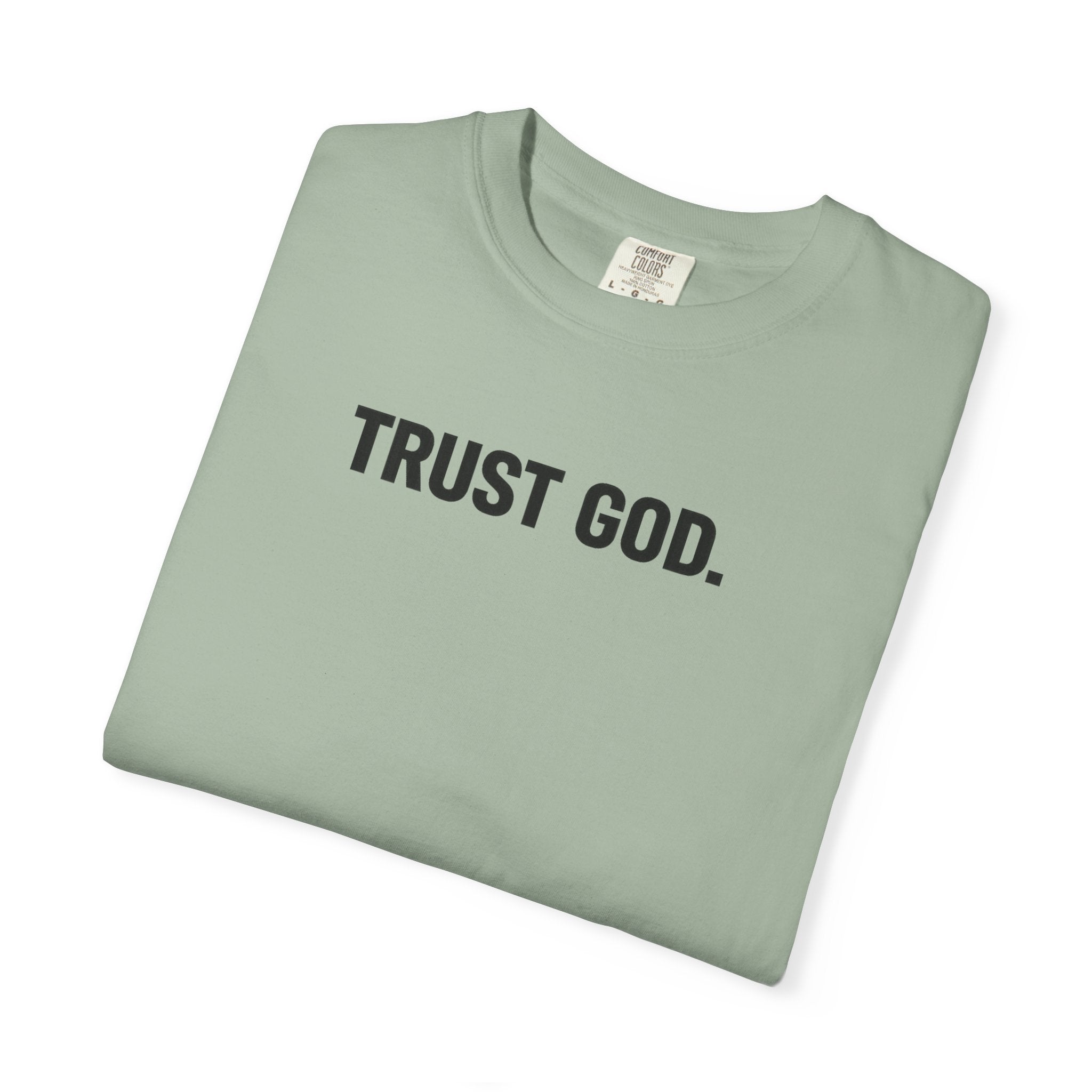 Trust God T‑Shirt — Minimal Faith Graphic Tee