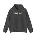 Trust God Hoodie