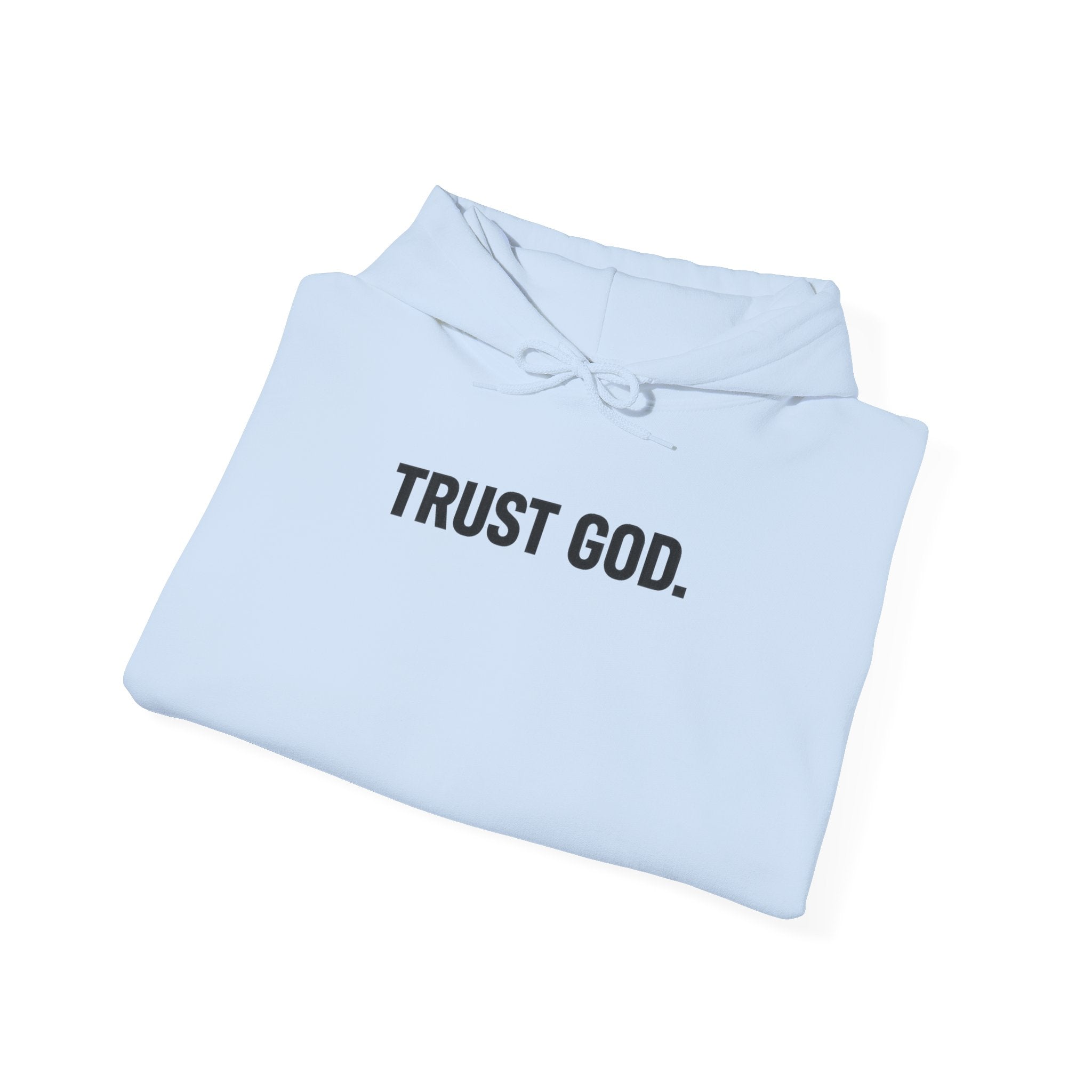 Trust God Hoodie