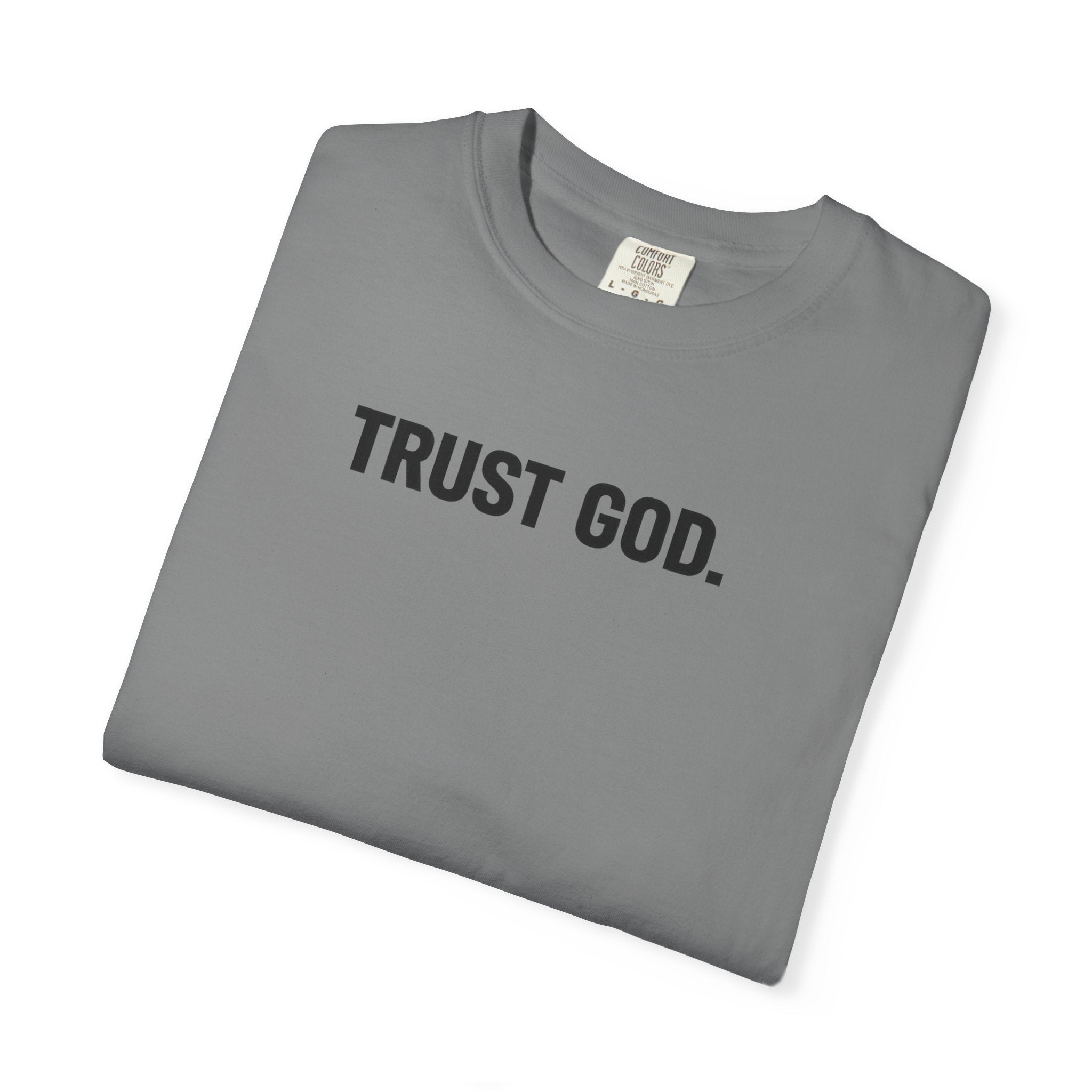 Trust God T‑Shirt — Minimal Faith Graphic Tee