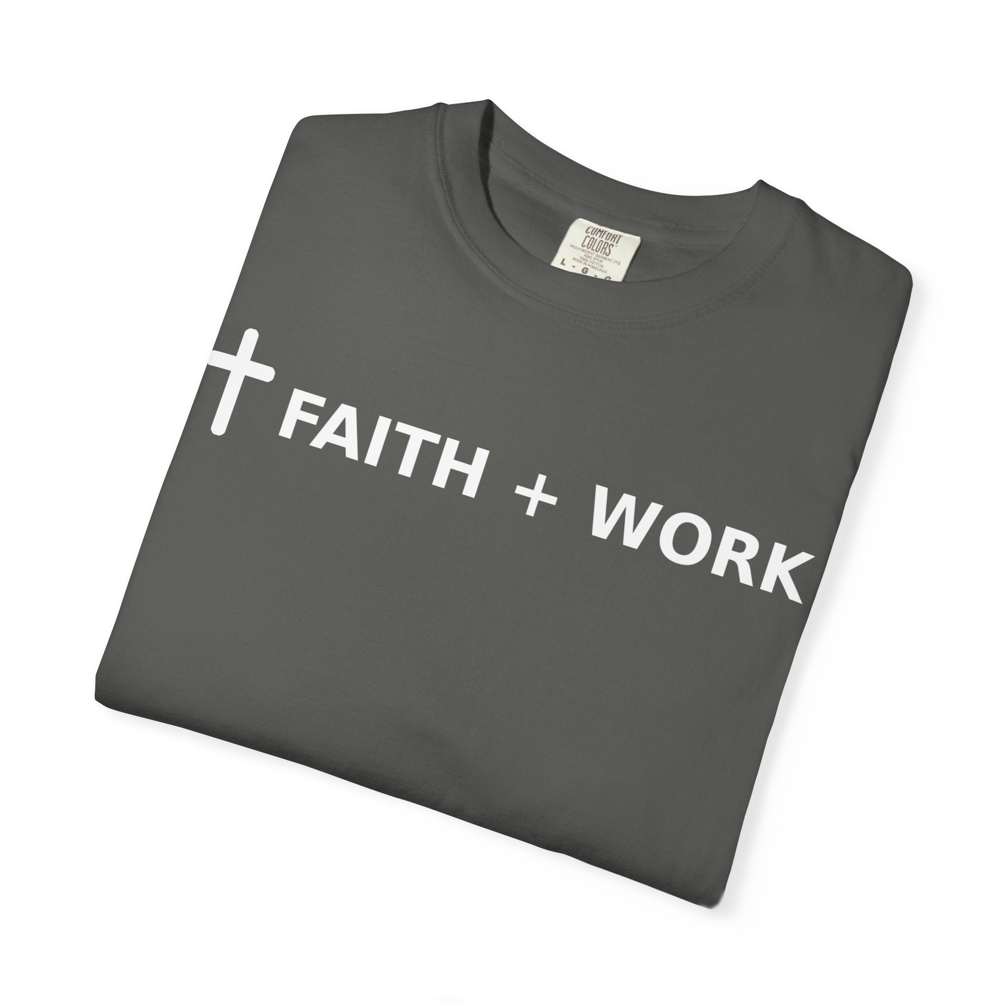 Faith + Work T-Shirt