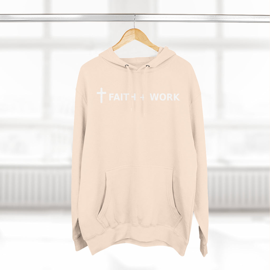 Faith + Work Hoodie — Christian Cross Inspirational Pullover