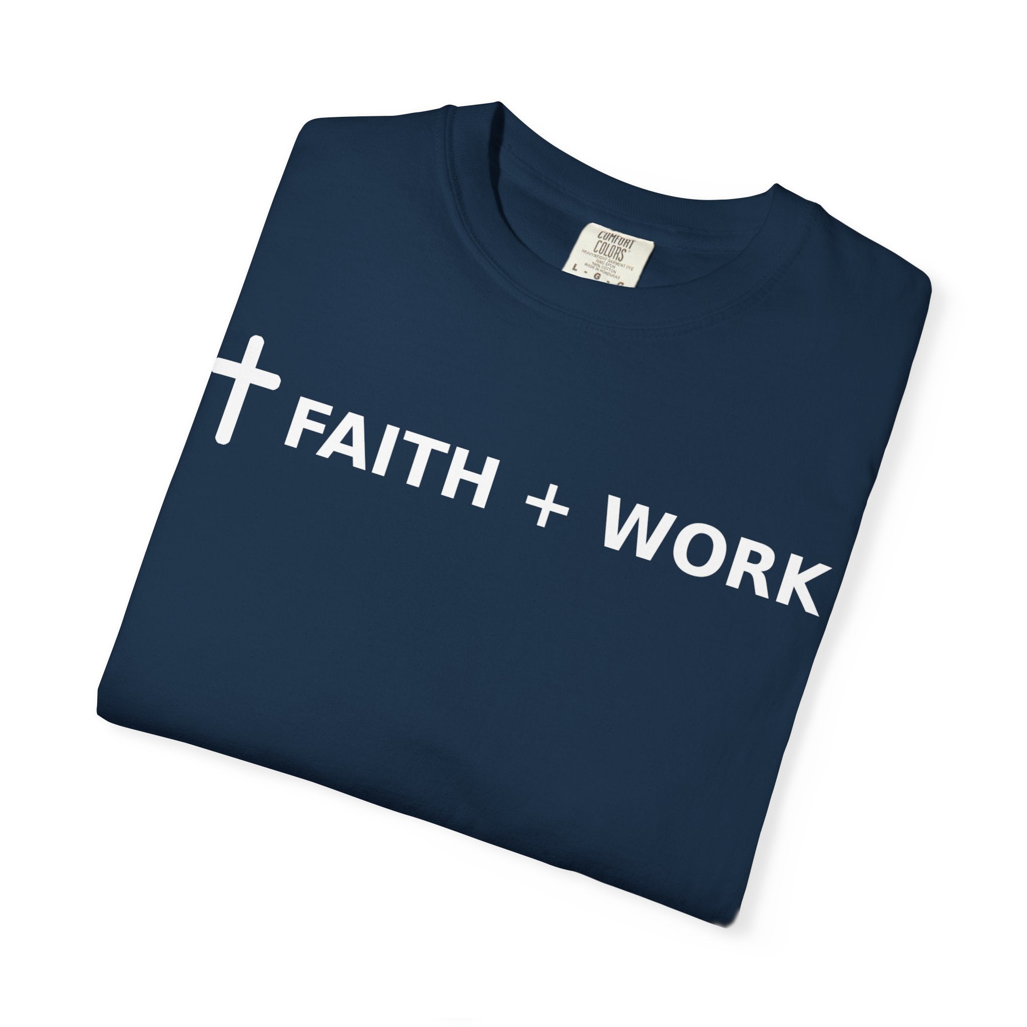 Faith + Work T-Shirt