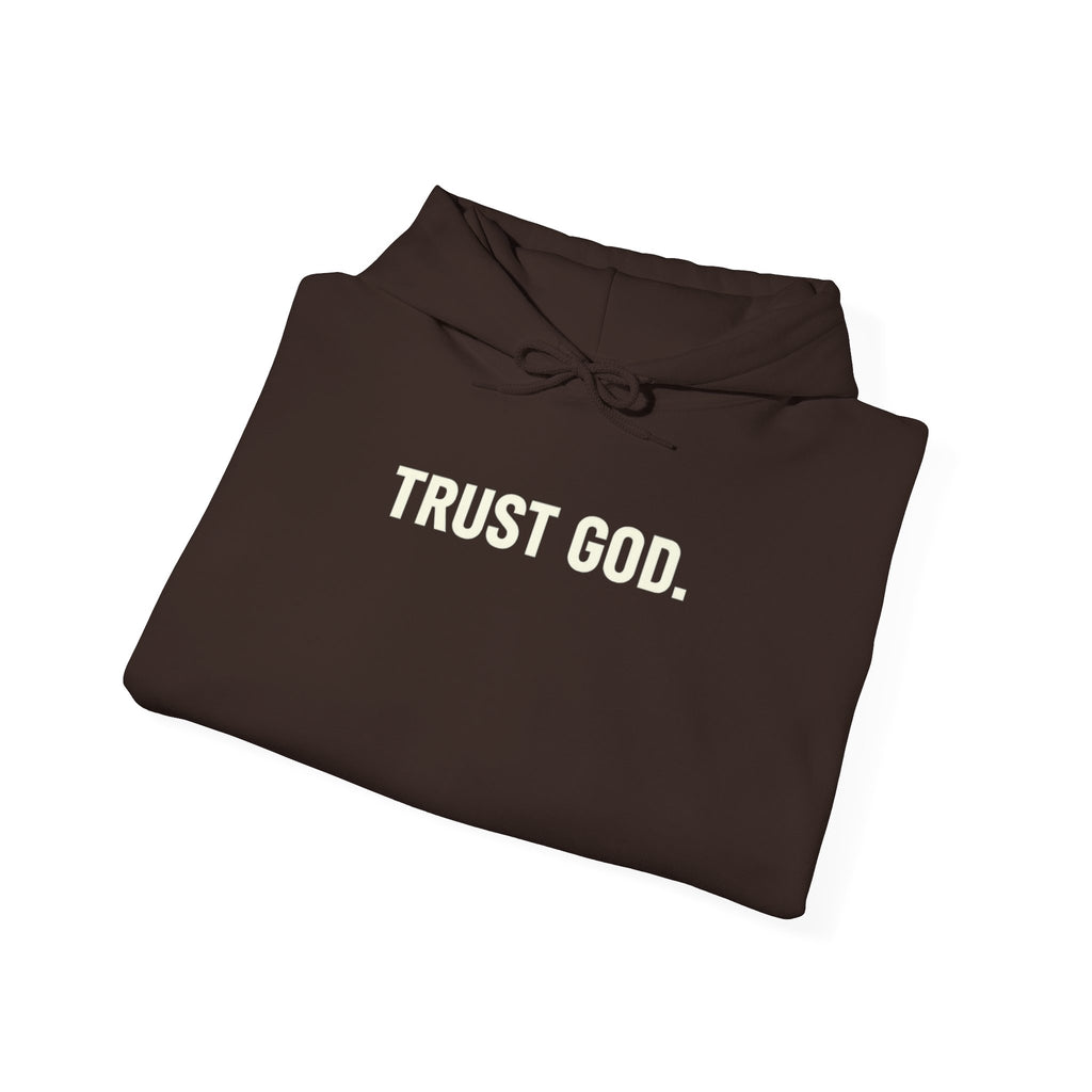 Trust God Hoodie