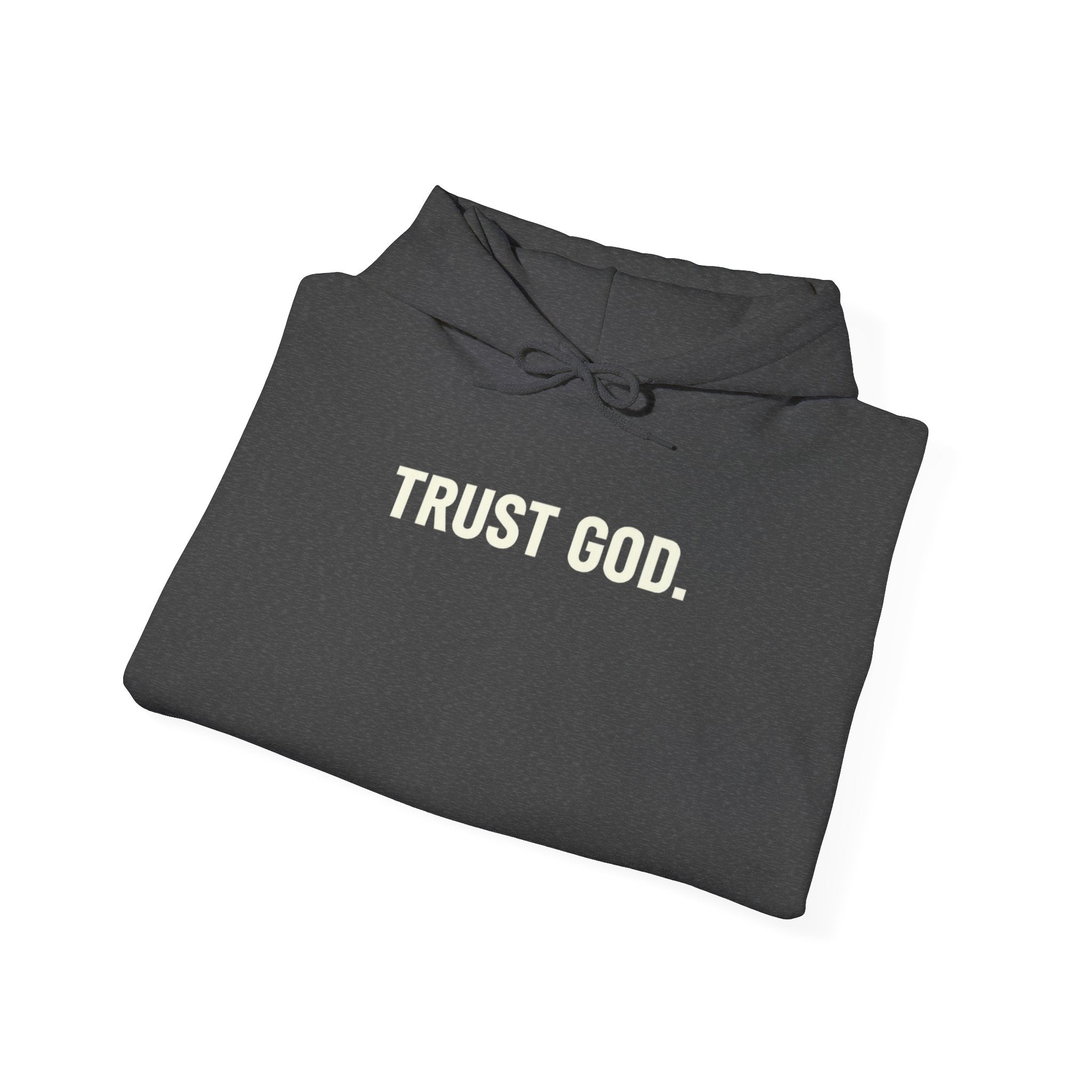 Trust God Hoodie