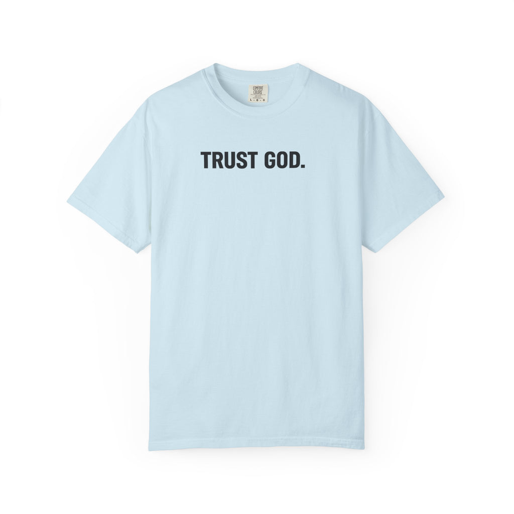 Trust God T‑Shirt — Minimal Faith Graphic Tee