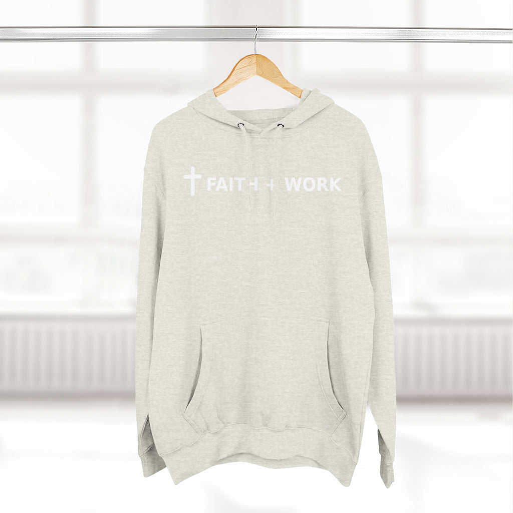 Faith + Work Hoodie — Christian Cross Inspirational Pullover