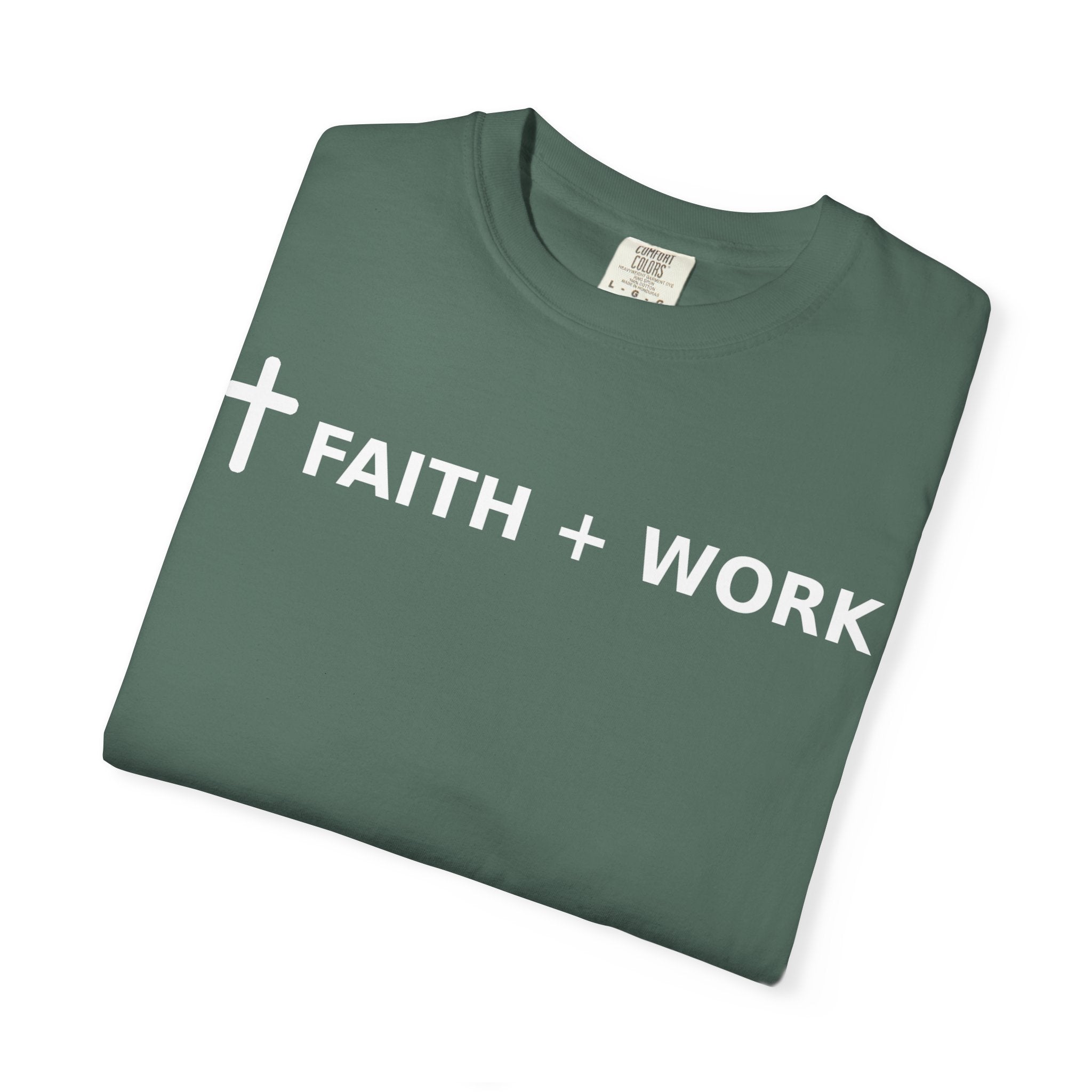 Faith + Work T-Shirt