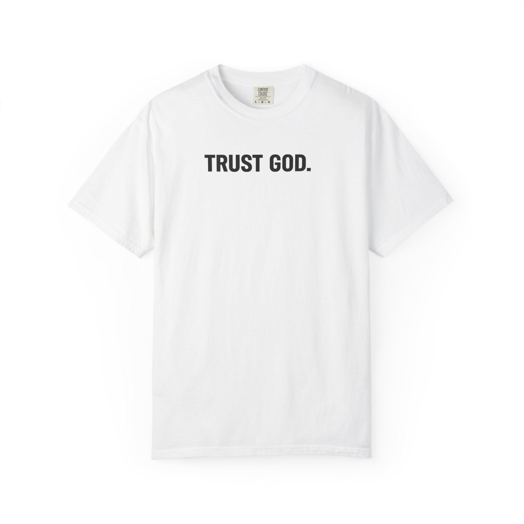 Trust God T‑Shirt — Minimal Faith Graphic Tee