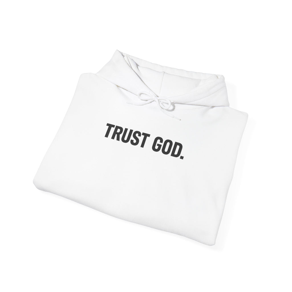 Trust God Hoodie