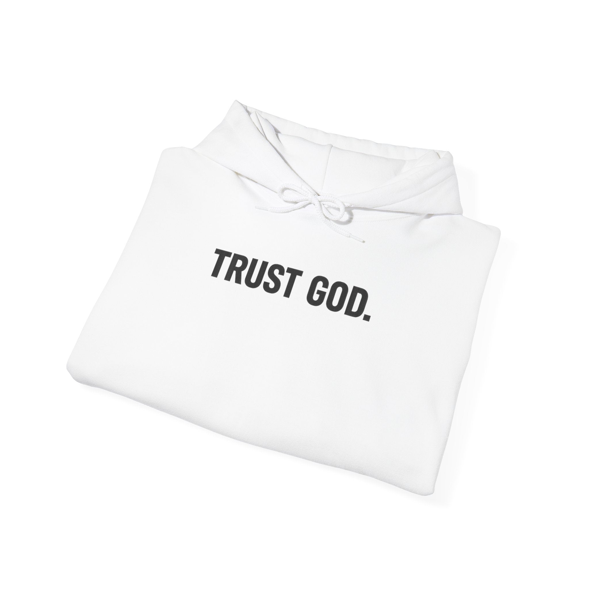 Trust God Hoodie