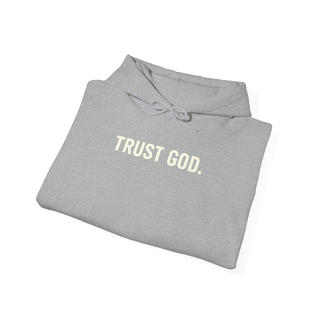 Trust God Hoodie